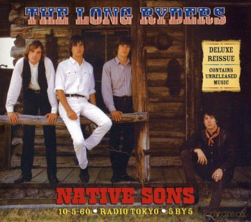 The Long Ryders: Native Sons Deluxe Edition [CD]