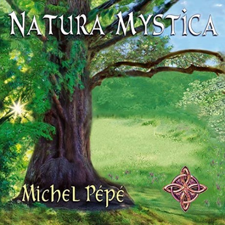 Michel Pepe: Natura Mystica [CD]