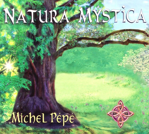 Michel Pepe: Natura Mystica [CD]