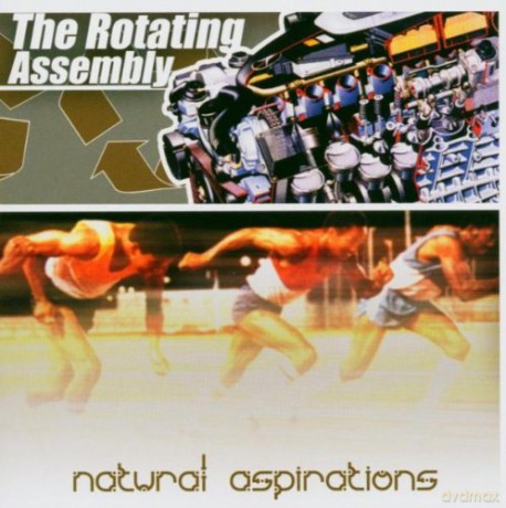 Rotating Assembly: Natural Aspirations [CD]