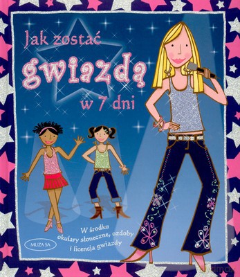 Jak zostać gwiazdą w 7 dni - Lesley Rees [KSIĄŻKA]