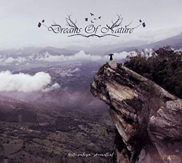 Dreams Of Nature: Naturaleza Ancestral [CD]