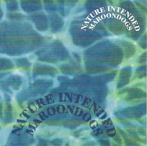 Maroon Dogs: Nature Intended [CD]