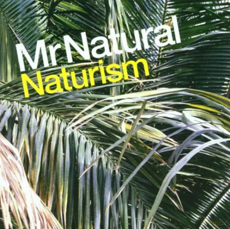 Mr. Natural: Naturism [CD]