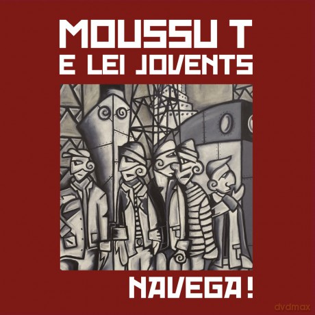 Moussu T E Lei Jovents: Navega! [CD]