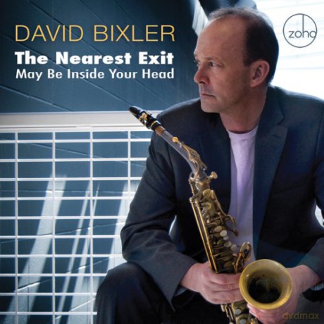 David Bixler: Nearest Exit May Be Inside Your Head [CD]