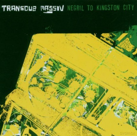 Transdub Massiv: Negril To Kingston City [CD]