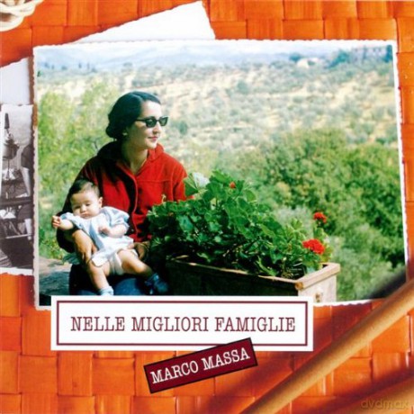Marco Massa: Nelle Migliori Famiglie [CD]