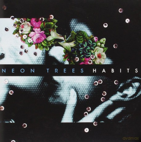 Neon Trees: Neon Trees - Habits - nl.27.3.601 [CD]