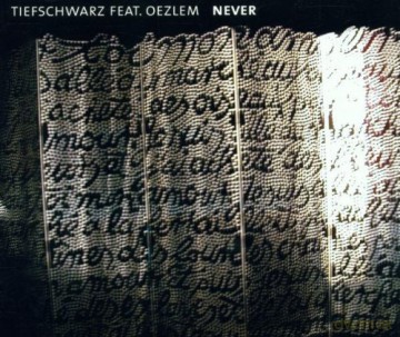 Tiefschwarz: Never [CD]