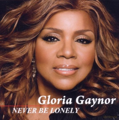 Gloria Gaynor: Never Be Lonely [CD]