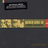 Never Give in Bad Brains Tribu [CD]