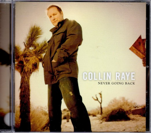 Collin Raye: Never Going Back [CD]