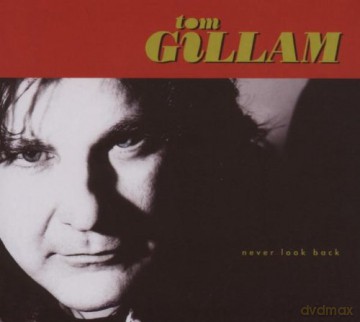Tom Gillam: Never Look Back [CD]
