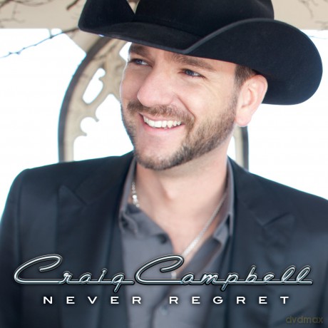 Craig Campbell: Never Regret [CD]