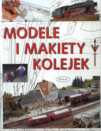 Modele i makiety kolejek - Markus Tiedtke [KSIĄŻKA]