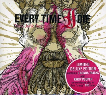 Every Time I Die: New Junk Aesthetic [2CD]