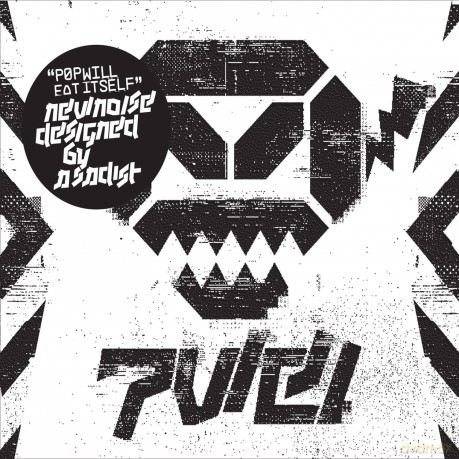 Pop Will Eat Itself: New Noise Designed by a Sadist [CD]