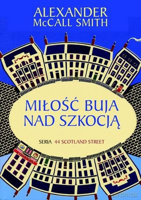 Miłość buja nad Szkocją - McCall Alexander Smith [KSIĄŻKA]