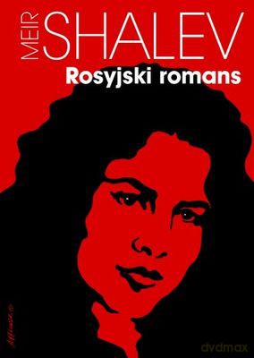 Rosyjski romans - Meir Shalev [KSIĄŻKA]