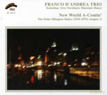 Franco D'Andrea Trio: New World A-Coming [CD]