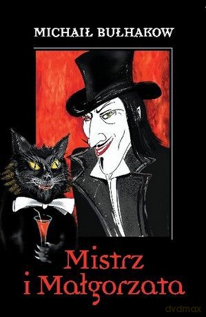Mistrz i Małgorzata - Michaił Bułhakow [KSIĄŻKA]