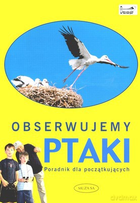 Obserwujemy ptaki - Mike Unwin, David Chandler [KSIĄŻKA]