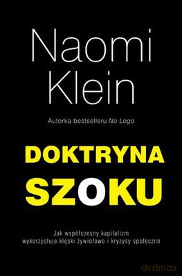 Doktryna szoku - Naomi Klein [KSIĄŻKA]