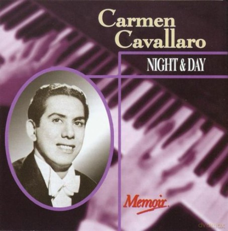 Carmen Cavallaro: Night And Day [CD]