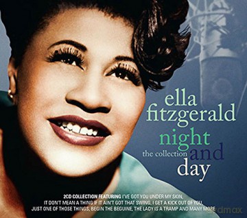 Ella Fitzgerald: Night and Day: The Collection [2CD]
