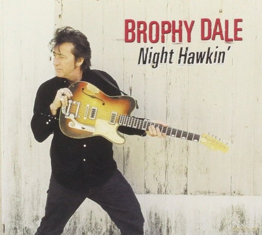 Brophy Dale: Night Hawkin [CD]