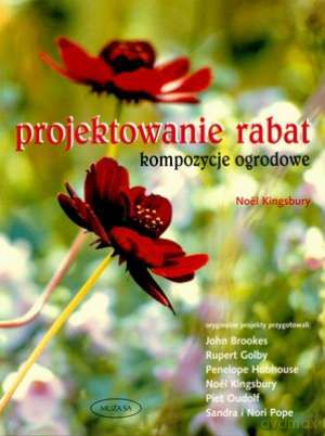 Projektowanie rabat - Noel Kingsbury [KSIĄŻKA]