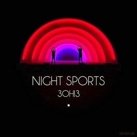 3oh!3: Night Sports [CD]