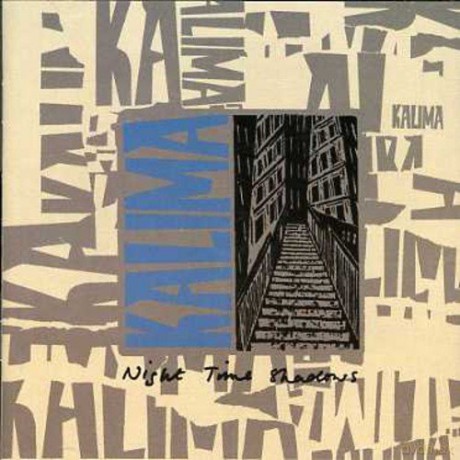 Kalima: Night Time Shadows And Singles [CD]