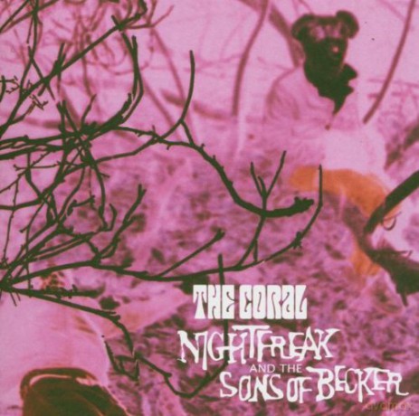 The Coral: Nightfreak & the Sons of Becker [CD]