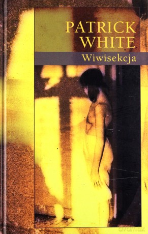 Wiwisekcja - Patrick White [KSIĄŻKA]
