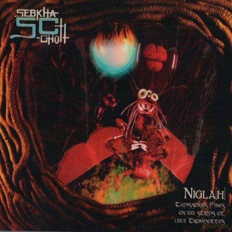 Sebkha-Chott: Niglah: Taposseries Fines en Xxx Strps [CD]