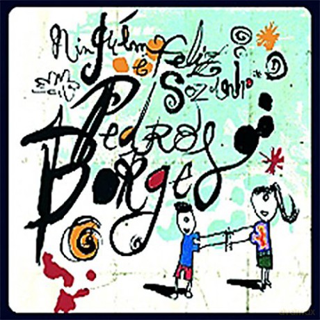 Pedro Borges: Niguem E Feliz Sozinho [CD]