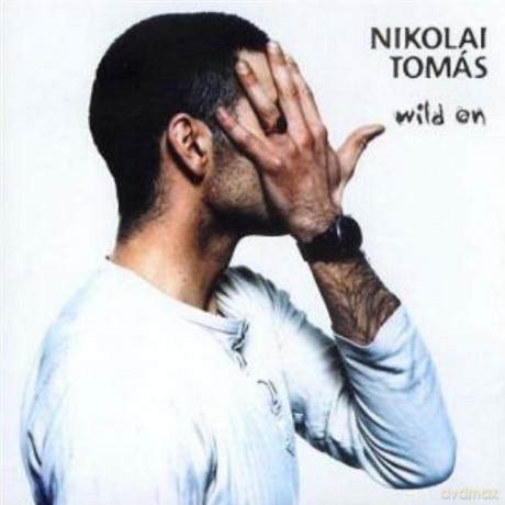 Nikolai (Poems For..) Tomas - Wild On [CD]