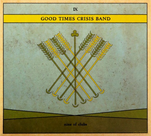 Good Times Crisis Band: Nine Of Clubs [CD]