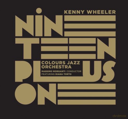 Kenny Wheeler: Nineteen Plus One [CD]