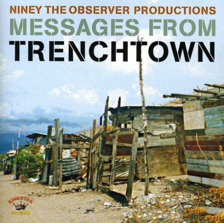 Niney The Observer Productions: Message From Trenchtown [CD]