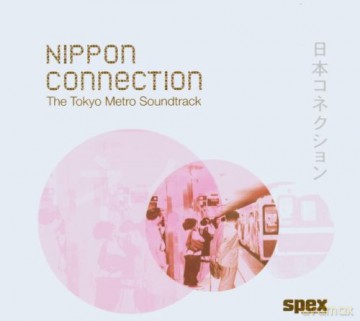 Nippon Connection - The Tokyo Metro Soundtrack [CD]