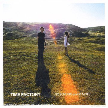 Time Factory: No Borders And Remixes [CD]