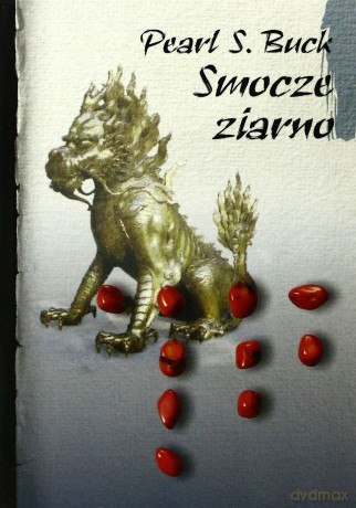 Smocze ziarno - Pearl S. Buck [KSIĄŻKA]