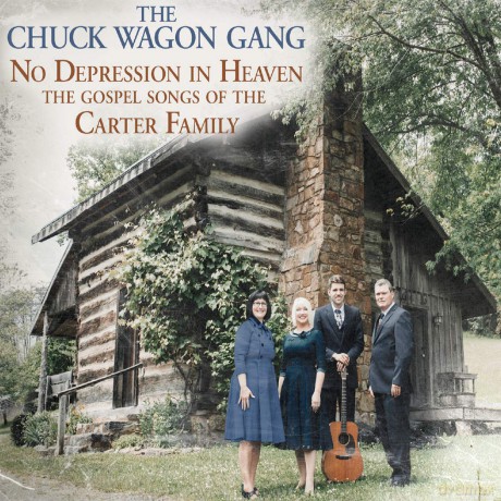 Chuck Wagon Gang: No Depression In Heaven [CD]