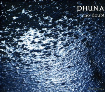 Dhuna: No Doubt [CD]