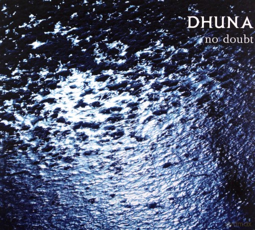 Dhuna: No Doubt [CD]