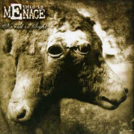 This Is Menace: No End in Sight [CD]