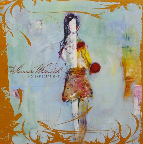 Shannon Whitworth: No Expectations [CD]